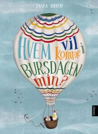 Hvem Vil Komme I Bursdagen Min? Av Nora Brech
