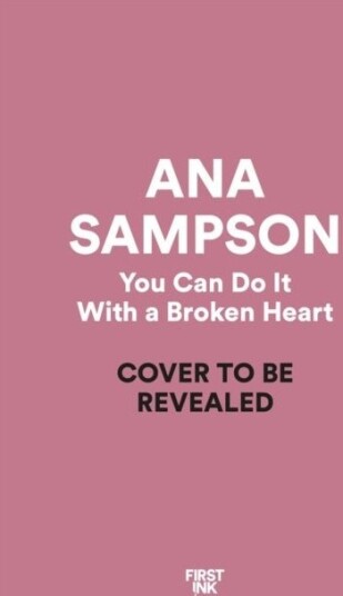 You Can Do It With a Broken Heart