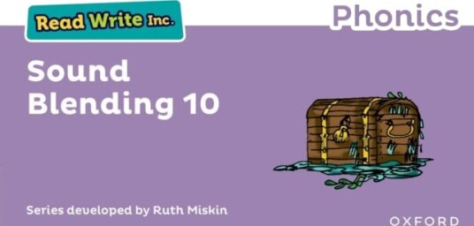 Read Write Inc. Phonics: Sound Blending Book 10 Read Write Inc. Phonics: Sound Blending Book 10