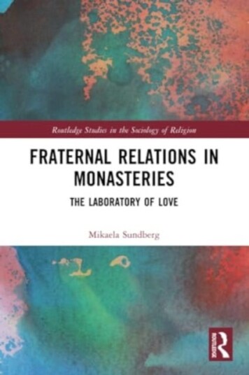 Fraternal Relations in Monasteries The Laboratory of Love