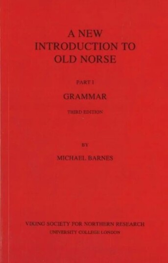 A New Introduction To Old Norse Av Michael Barnes A New Introduction To Old Norse Av Michael Barnes
