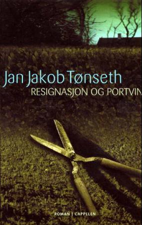 Resignasjon Og Portvin Av Jan Jakob Tønseth