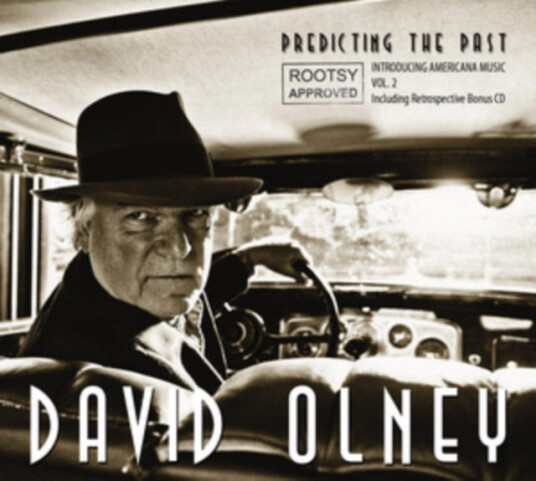 David Olney Predicting The Past Rootsy Approved: Introducing Americana Music Vol. 2 CD