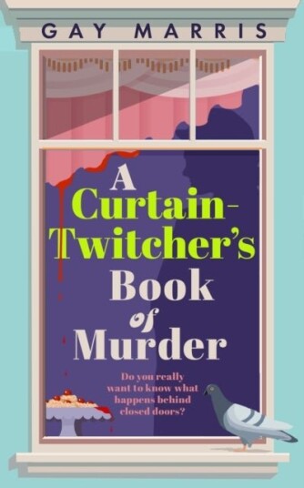 A Curtain Twitcher's Book of Murder A Curtain Twitcher's Book of Murder