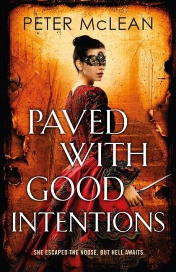 Paved with Good Intentions Paved with Good Intentions