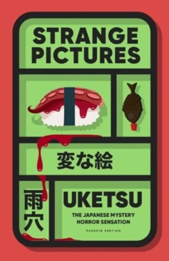 Strange Pictures  The Chilling Japanese Mystery Sensation