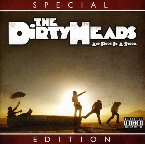 Dirty Heads Any Port In A Storm CD