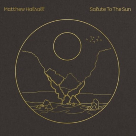 Matthew Halsall Salute To The Sun LP/Vinyl