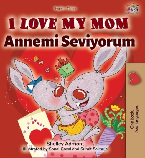 I Love My Mom English Turkish Bilingual Book