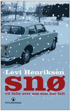 Snø vil falle over snø som har falt - Roman av Levi Henriksen, Bokhandlerprisen 2004