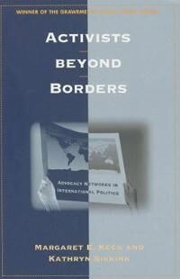Keck Margaret E. Activists Beyond Borders
