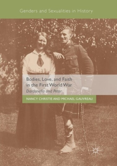 Bodies Love and Faith in the First World War