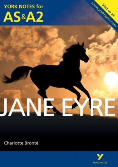 Jane Eyre: York Notes For As & A2 Av Karen Sayer