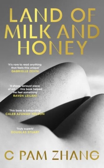 Land Of Milk And Honey Av C Pam Zhang