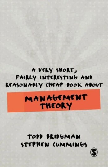 A Very Short, Fairly Interesting And Reasonably Cheap Book About Management Theory Av Todd Bridgman, Stephen Cummings