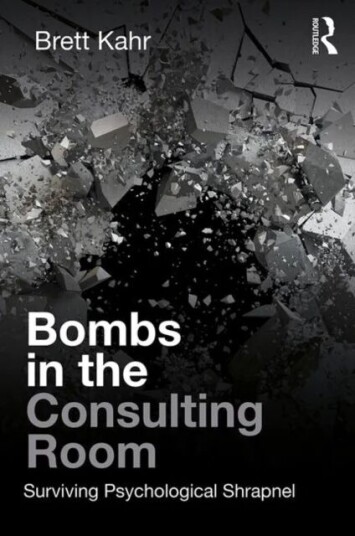 Bombs In The Consulting Room Av Brett (Tavistock Institute Of Medical Psychology Uk) Kahr