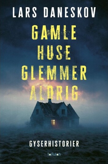 Gamle Huse Glemmer Aldrig | Lars Daneskov