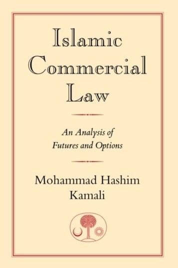 Islamic Commercial Law An Analysis of Futures and Options