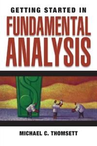 Getting Started In Fundamental Analysis Av Michael C. Thomsett