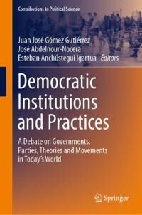 Gómez Gutiérrez Juan José Democratic Institutions and Practices