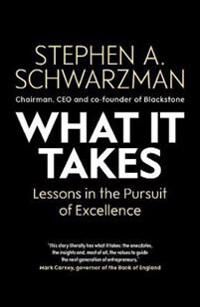 What It Takes Av Stephen A. Schwarzman