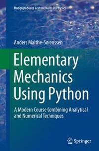 Malthe-Sørenssen Anders Elementary Mechanics Using Python