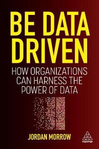 Be Data Driven Av Jordan Morrow