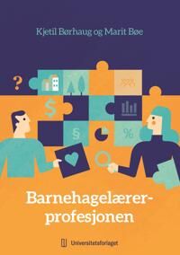 Barnehagelærerprofesjonen Av Marit Bøe, Kjetil Børhaug