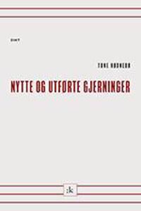 Nytte Og Utførte Gjerninger Av Tone Hødnebø