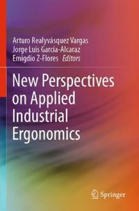 Realyvásquez Vargas, Arturo New Perspectives on Applied Industrial Ergonomics (3030734706)