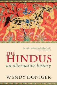 The Hindus Av Wendy (Mircea Eliade Distinguished Service Professor Of The History Of Religions At The University Of Chicago) Doniger