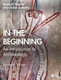 In The Beginning Av Brian M. (University Of California Usa) Fagan, Nadia Durrani In The Beginning Av Brian M. (University Of California Usa) Fagan, Nadia Durrani
