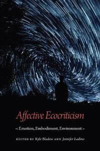Affective Ecocriticism Affective Ecocriticism