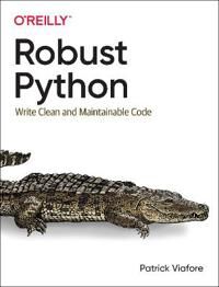 Robust Python Av Patrick Viafore