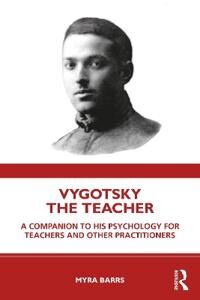 Vygotsky The Teacher Av Myra Barrs