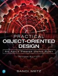 Practical Object-Oriented Design Av Sandi Metz