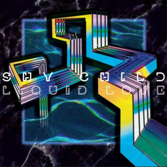 Shy Child Liquid Love CD Shy Child Liquid Love CD