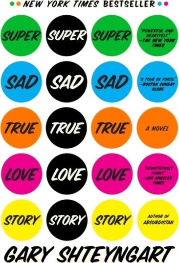 Super Sad True Love Story Super Sad True Love Story