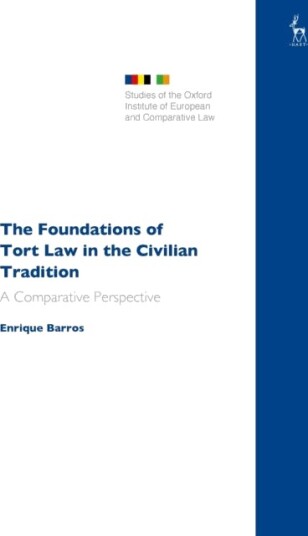 The Foundations of Tort Law in the Civilian Tradition A Comparative Perspective