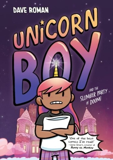 Unicorn Boy and the Slumber Party of Doom Unicorn Boy and the Slumber Party of Doom