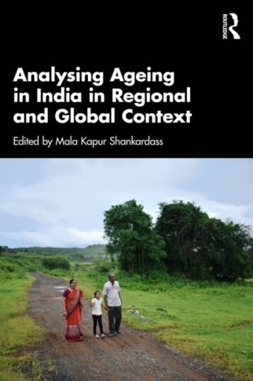 Analysing Ageing in India in Regional and Global Context Analysing Ageing in India in Regional and Global Context
