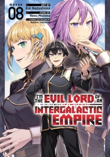 I'm the Evil Lord of an Intergalactic Empire! Manga Vol. 8 I'm the Evil Lord of an Intergalactic Empire! Manga Vol. 8
