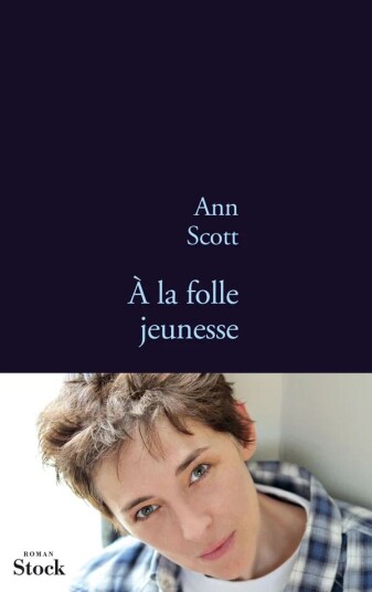 À La Folle Jeunesse Av Ann Scott