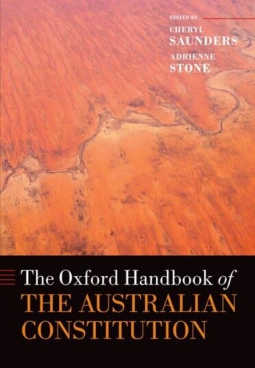 The Oxford Handbook of the Australian Constitution