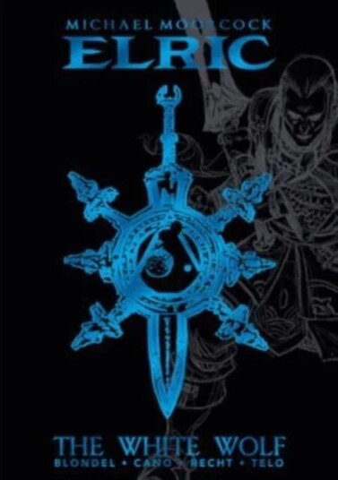 Michael Moorcock'S Elric Vol. 3: The White Wolf Deluxe Edition Av Michael Moorcock