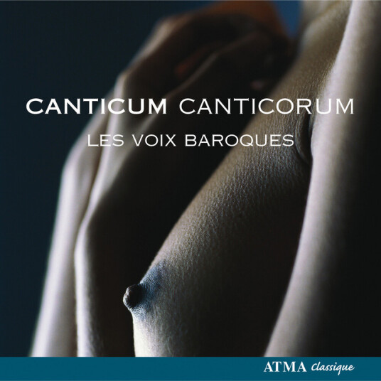 LES VOIX BAROQUES, Domenico Mazzocchi, Healey Willan, John Dunstable, Thomas Tomkins Canticum Canticorum CD