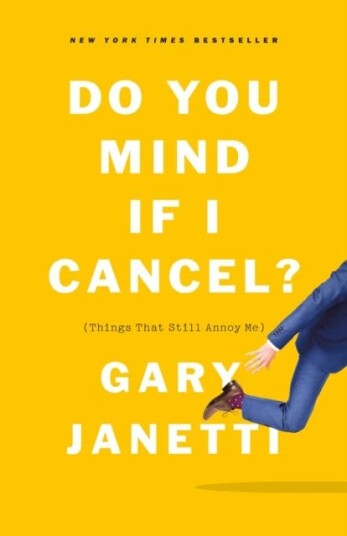 Do You Mind If I Cancel? Av Gary Janetti