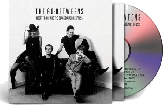 The GoBetweens Liberty Belle and The Black Diamond Express CD