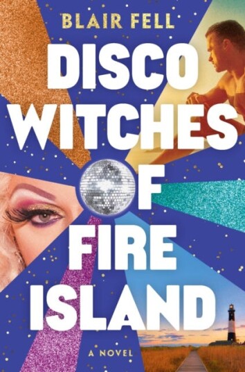 Disco Witches of Fire Island A Novel Disco Witches of Fire Island A Novel