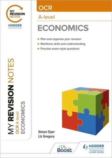 My Revision Notes: Ocr A-Level Economics Av Simon Dyer